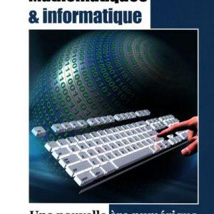 Mathématiques et informatique _ Une nouvelle ère numérique